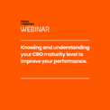 CRO maturity framework webinar