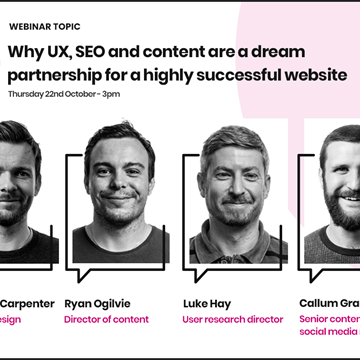 Why UX, SEO and content are a dream partnership for a highly successful website.