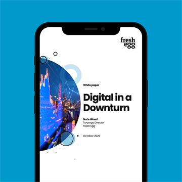 Digital in a Downturn