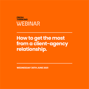 How to get the most from a client-agency relationship.