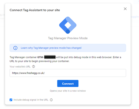 Connect Tag Assistant to your site by entering the complete URL