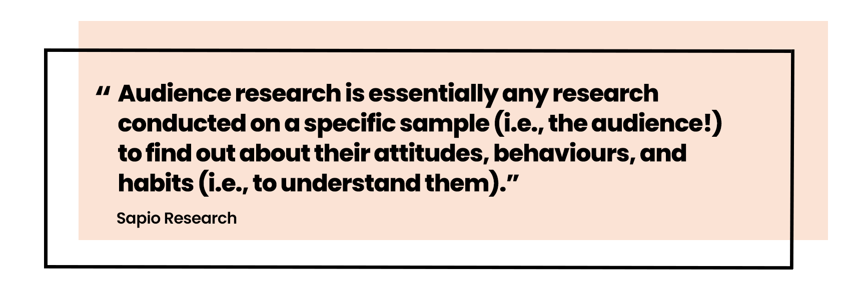 Sapio Research Audience Research quote