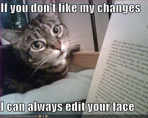 I CAN ALWAYS EDIT YOUR FACE